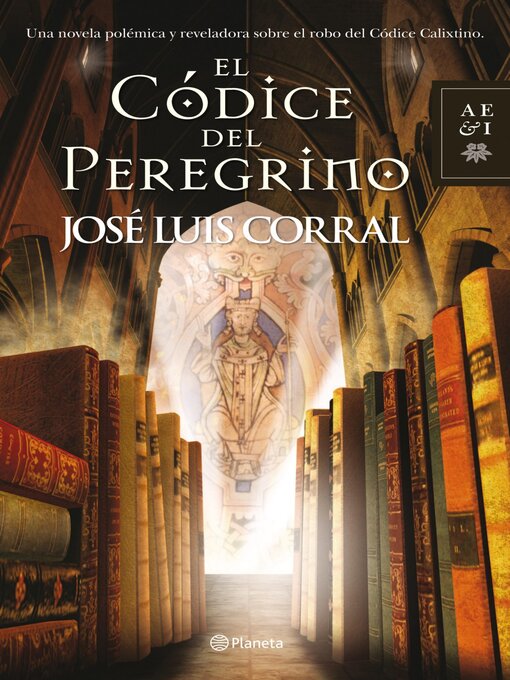 Title details for El Códice del Peregrino by José Luis Corral - Available